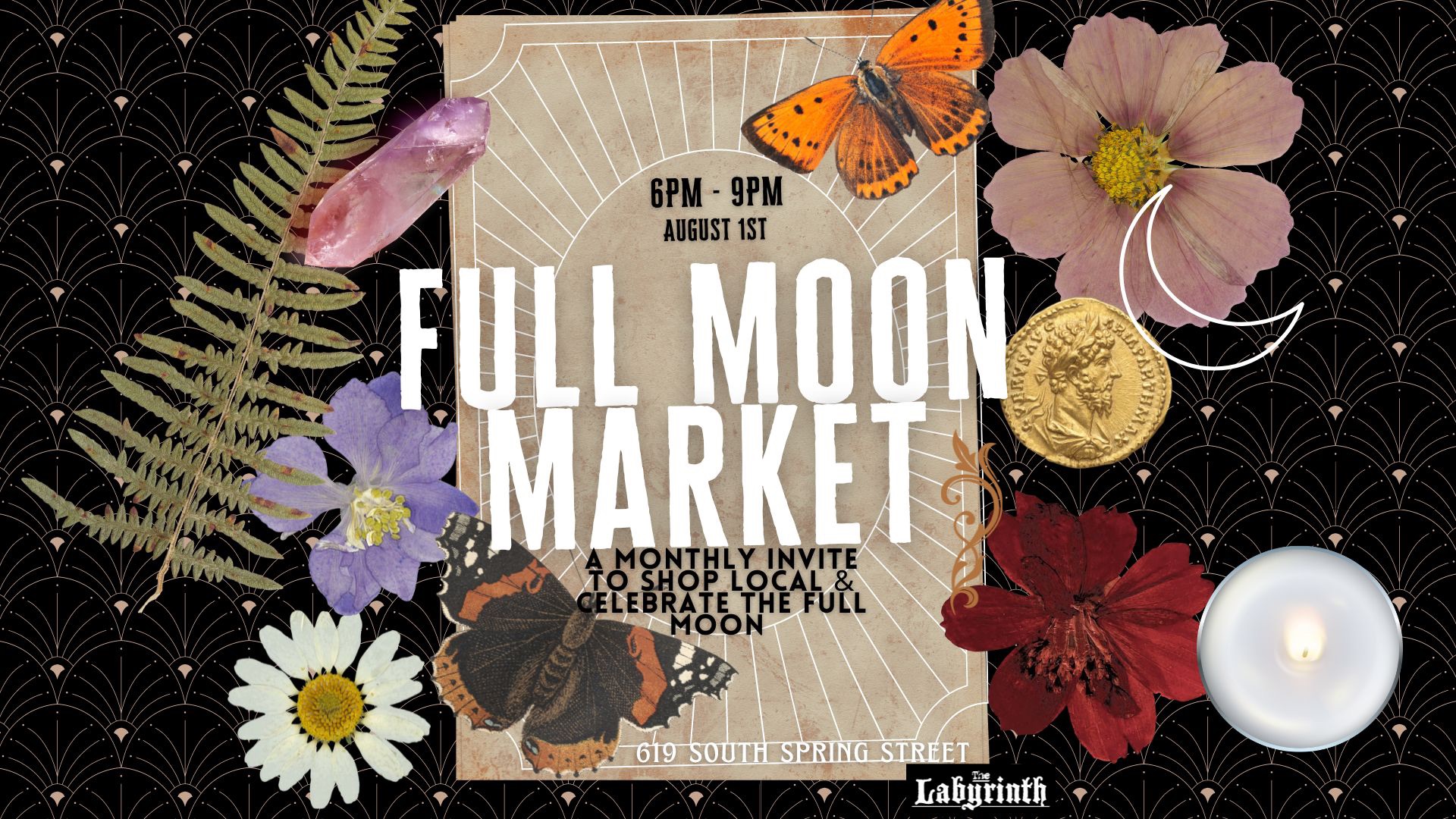 Flyer for the August Full Moon Market. Tuesday, August 1, 2023 at The Labyrinth, 619 South Spring Street, Little Rock, Arkansas at 6-9 PM.