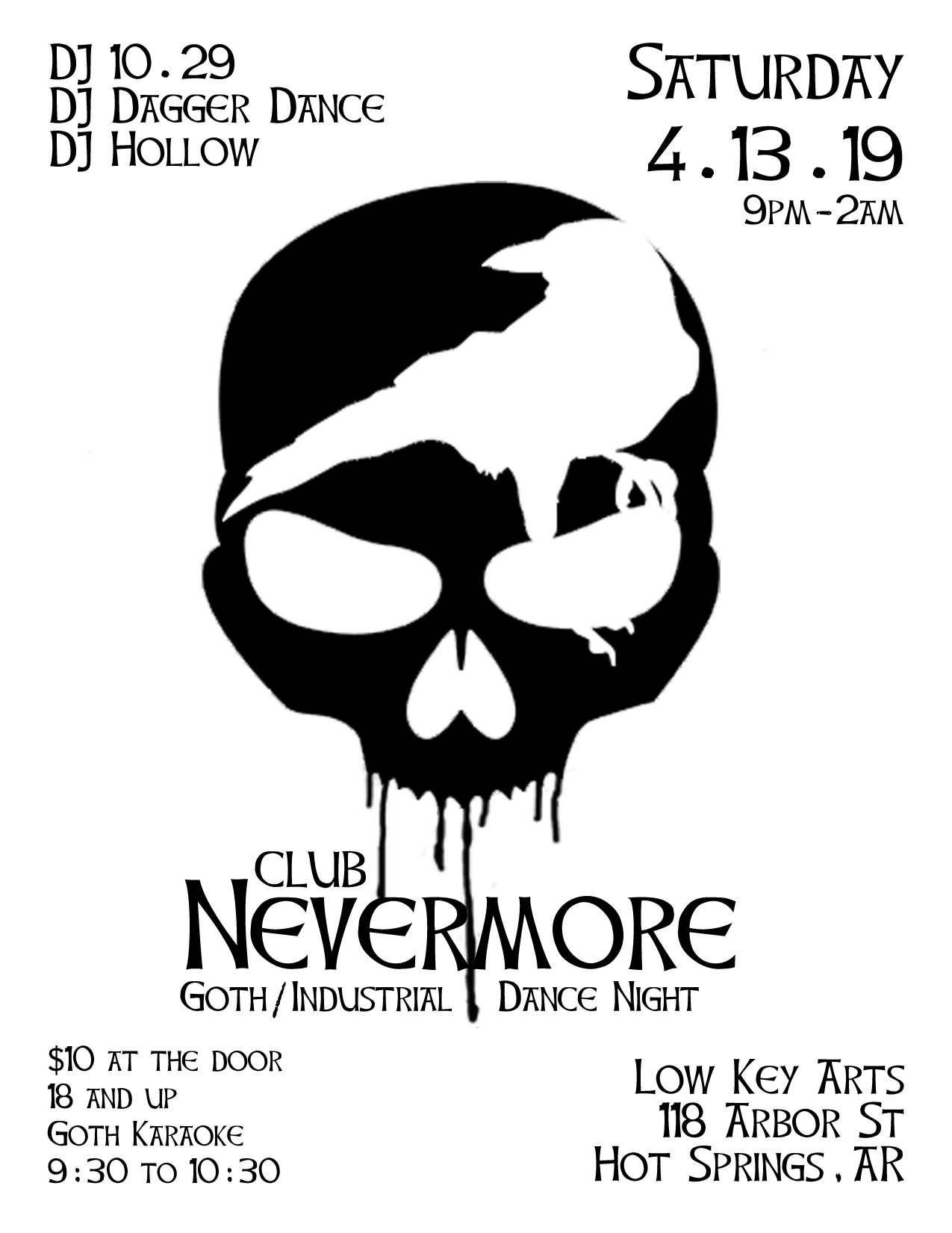 Flyer for Club Nevermore, Arkansas&rsquo;s new goth night. Saturday, April 13th at Low Key Arts, 118 Arbor Street in Hot Springs, Arkansas.