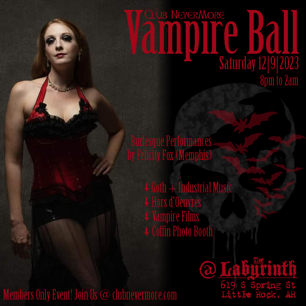 Flyer for Club Nevermore Vampire Ball on December 9, 2023. This is a private members-only event. Info on how to join can be found at clubnevermore.com .