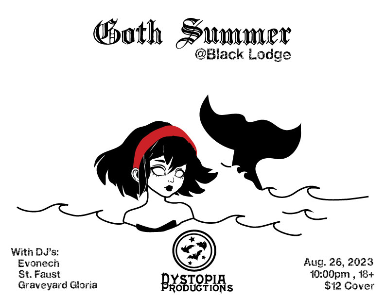 Flyer for Dystopia Productions Goth Summer Event, with DJ Evonech, DJ Graveyard Gloria, and DJ St. Faust. Saturday, August 26th at Black Lodge Video, 405 North Cleveland Avenue in Memphis. 10 PM, ages 18+, $12 admission/cover charge.