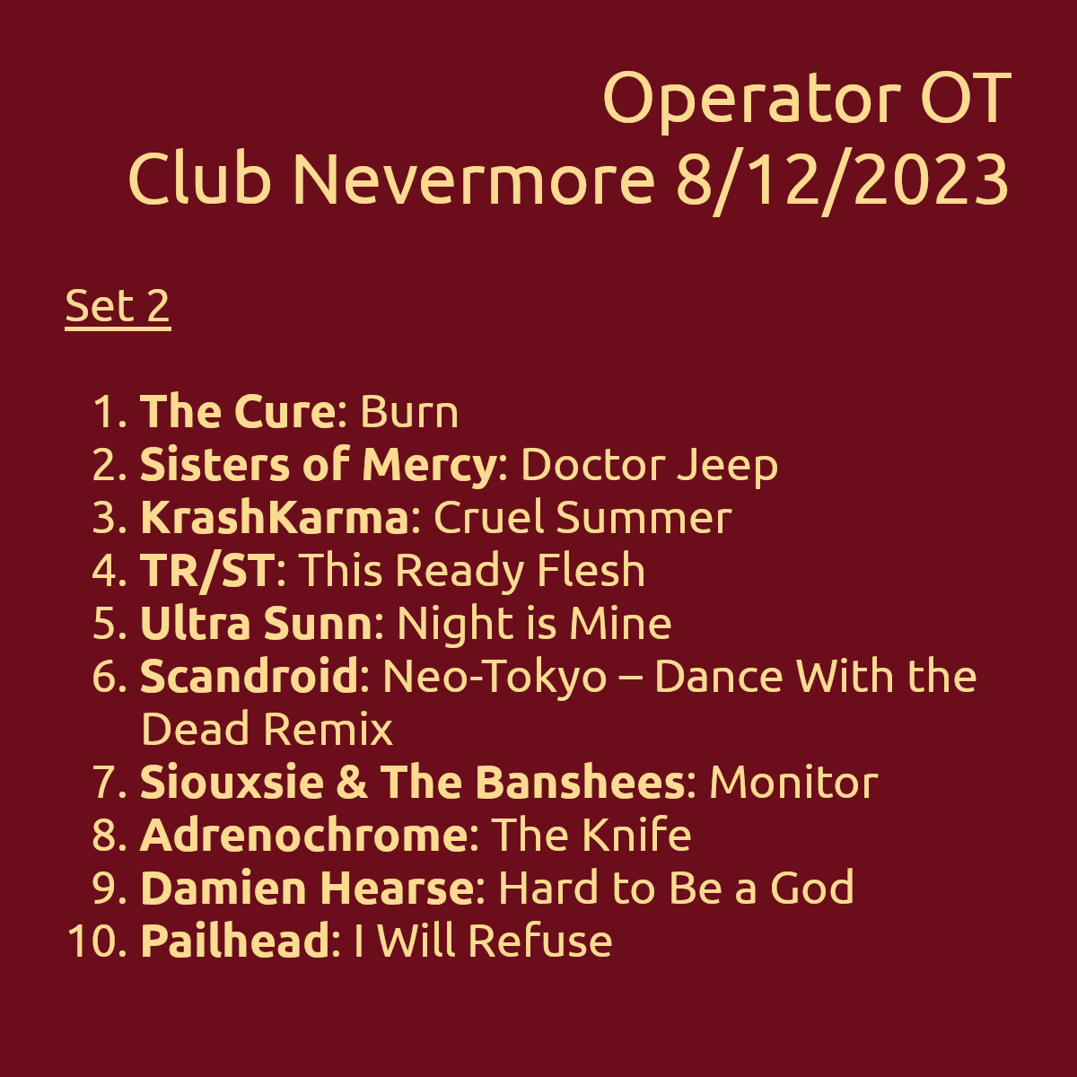 Image made for Instagram with Operator OT&rsquo;s Playlist from his second set at Club Nevermore on August 12, 2023. The list of the tracks he played is in the list below.