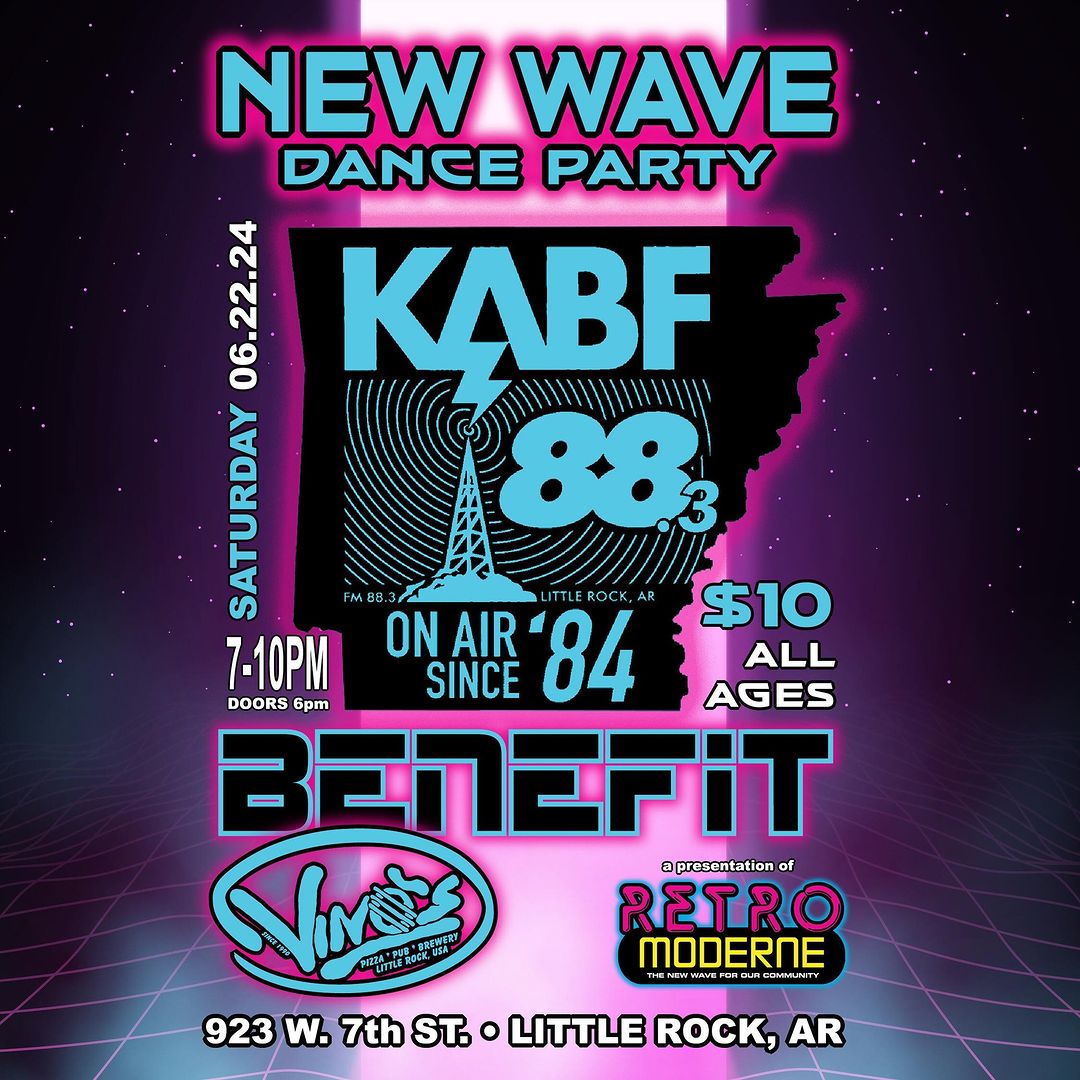Flyer for Retro Moderne Dance Party. The text reads, &ldquo;Retro Moderne New Wave Dance Party, with DJ Dreamtime, DJ Hollow, and DJ Counteract. Saturday, June 22, 2024. 7 PM-10 PM, doors at 6 PM. $10, all-ages. This is a benefit for KABF 88.3 FM in Little Rock. At Vino&rsquo;s, 923 West Seventh Street, Little Rock, AR.&rdquo;