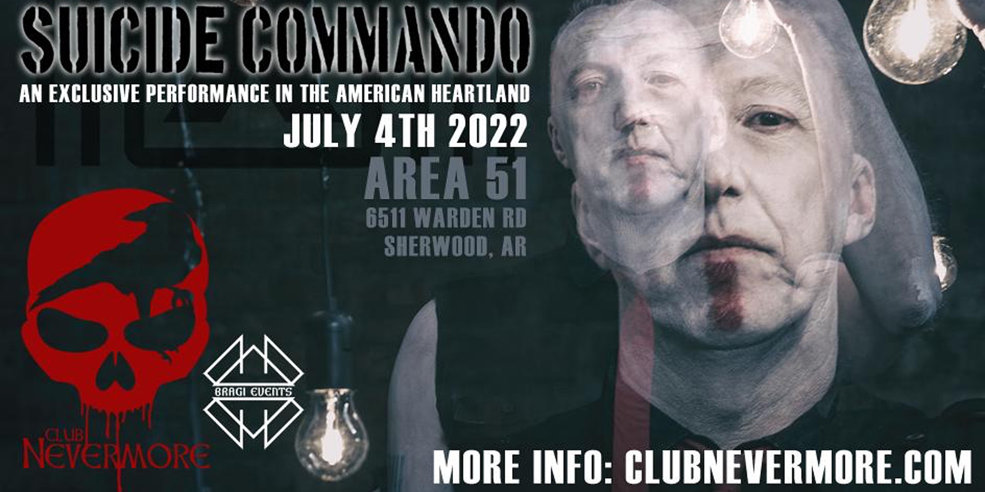 Flyer for Suicide Commando, performing at Area 51, at 6511 Warden Road in Sherwood, on July 4, 2022, presented by Club Nevermore. There is Club Nevermore&rsquo;s logo, which is a skull with a raven inside of it, on the left side. On the right side is a photo of Suicide Commando&rsquo;s Johan Van Roy, which has another photo overlaid on top, creating a double exposure-like effect.