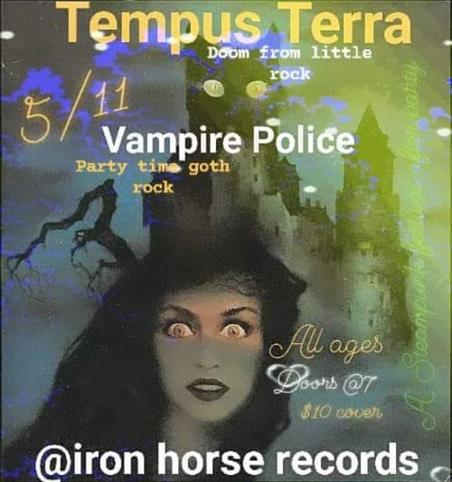 Flyer for Tempus Terra and Vampire Police at Iron Horse Records, 610 Main Street, in Van Buren, Arkansas. Saturday, May 11, 2024