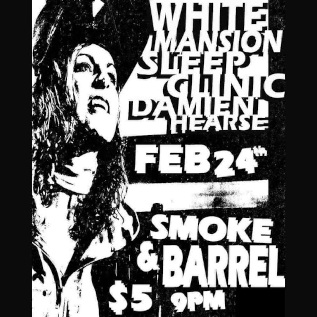 Flyer for White Mansion, Sleep Clinic, and Damien Hearse at Smoke and Barrel, 324 West Dickson Street, Fayetteville, Arkansas. Saturday, February 24, 2024, at 9 PM.